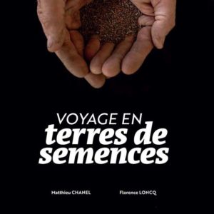 Beau Livre : Voyage en terre de semences