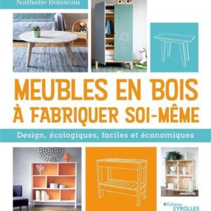 Livre : Meubles en bois à fabriquer soi-même