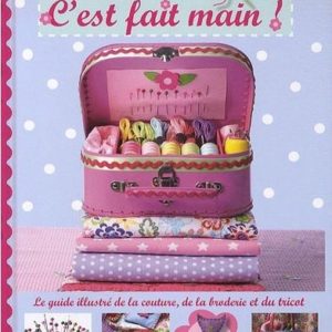 C&rsquo;est fait main