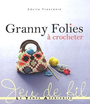 Granny folies à crocheter