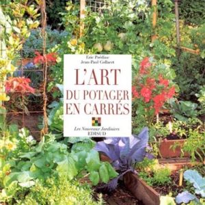 L&rsquo;art du potager en carrés