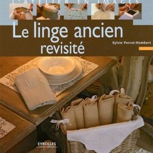 Le linge ancien revisité