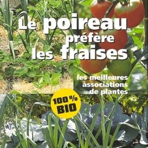 Le poireau préfère les fraises