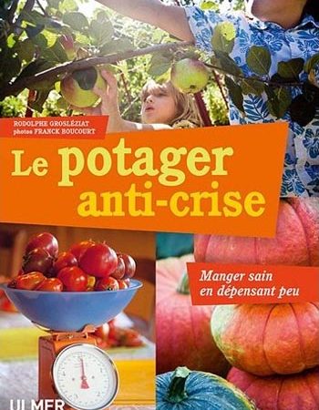 Le potager anti-crise