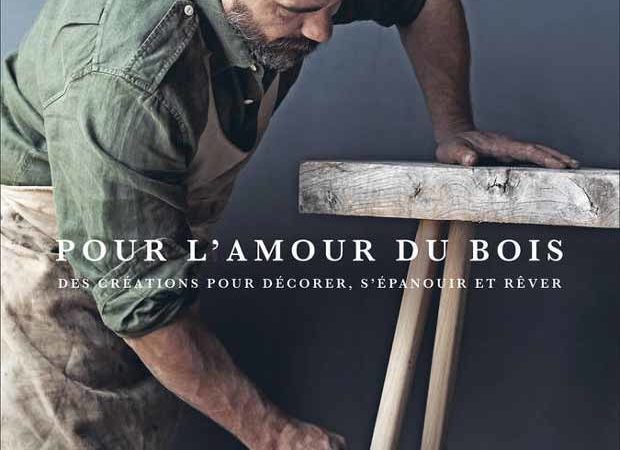 #htmlcaption_15626 Livre bricolage : Pour l’amour du bois