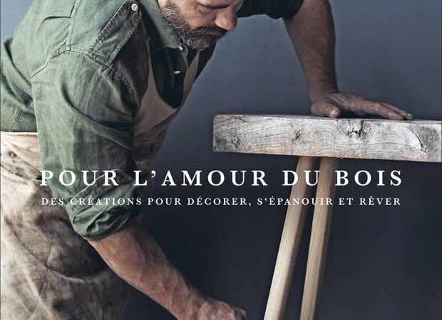 Livre bricolage : Pour l’amour du bois