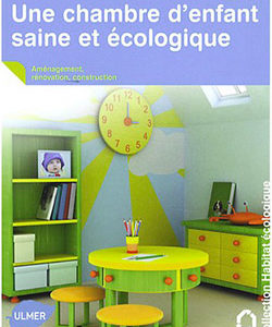Une chambre d’enfant saine et écologique
