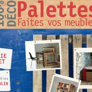 Livre : Palettes, faites vos meubles
