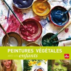 Livre : Peintures végétales avec les enfants