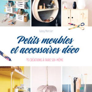 Livre : Petits meubles et accessoires déco