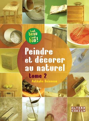 Peindre et décorer au naturel, tome 2