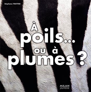 A poils ou a plumes