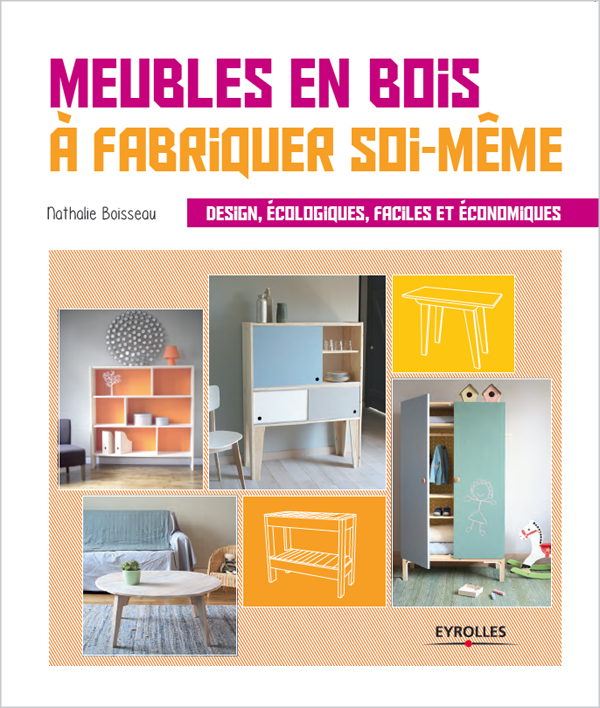 Livre : Meubles en bois à fabriquer soi-même - Esprit Cabane